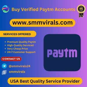 Buy Verified Paytm Accounts